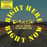 Right Here, Right Now  20th Anniversary LTD Yellow Vinyl