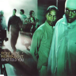 Roni Size - Who Told You