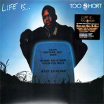 Life Is...Too $hort  LP