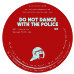 Do Not Dance With The Police 03