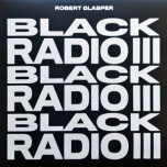 Black Radio III  2xLP