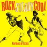 Rocksteady Cool  LP