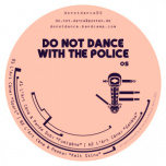 Do Not Dance With The Police 05