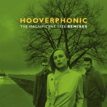 Hooverphonic - The Magnificent Tree Remixes