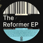 Tresor 355 - The Reformer EP