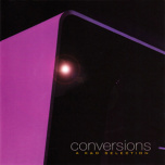 Conversions - A K&D Selection  2xLP