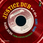 Justice Dub - Rare Dubs 1975 - 1977  LP