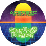 Stay Up Forever 112 - In Your Face EP