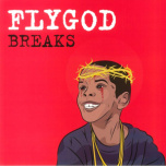 Flygod Breaks  LP Limited