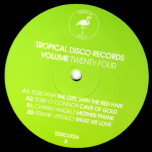 Tropical Disco Edits Volume Twenty Four