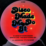Disco Made Me Do It - Volume 6
