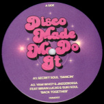 Disco Made Me Do It - Volume 7
