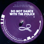 Do Not Dance With The Police 11 - Peace Of Mind EP