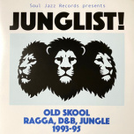 Junglist! Old Skool Ragga, D&B, Jungle 1993-95  2xLP
