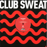 Club Sweat Vol. 001