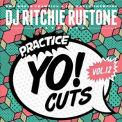 Practice Yo! Cuts Vol. 12  ! battle 7inch !