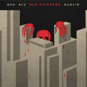 Bad Neighbor  2xLP 10 YR Anniversary Edition