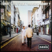 (What's The Story) Morning Glory?  2xLP