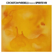 Crosstown Rebels present Spirits VIII  2xLP
