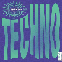 Rex Club Presents Techno  2xLP