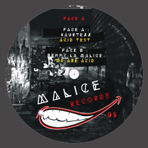 Malice 05 - Acid Test / We Are Acid