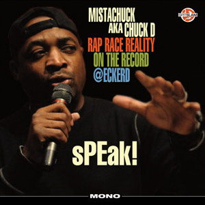 Chuck D - sPEak! Rap Race Reality  LP