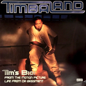 Tims Bio: From The Motion Picture: Life From Da Bassment  2xP