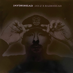 Jaydiohead - Jay-Z X Radiohead  LP