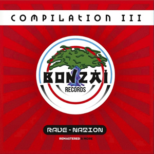 Bonzai Compilation III Rave Nation Limited 2xLP