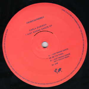 Crosstown Rebels 293 - I Just Wanna Dance EP