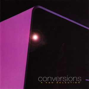 Conversions - A K&D Selection  2xLP