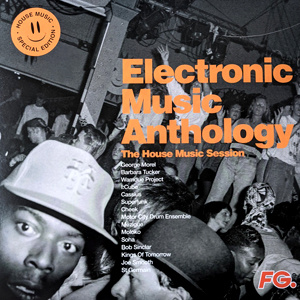 Electronic Music Anthology - The House Music Session 2xLP