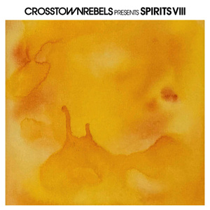 Crosstown Rebels present Spirits VIII 2xLP