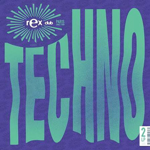 Rex Club Presents Techno  2xLP